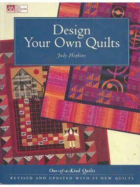 Design Your Own Quilts Revised Book By Judy Hopkins